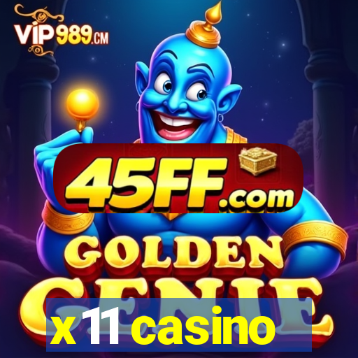 x11 casino